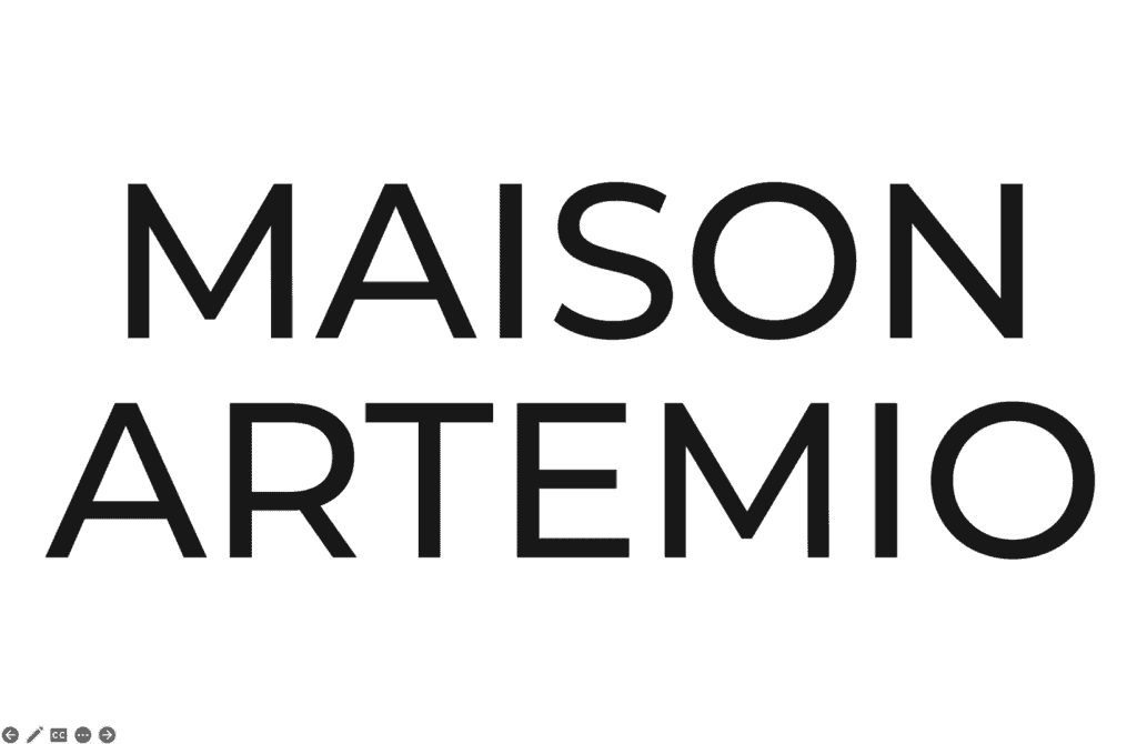 MAISON ARTEMIO